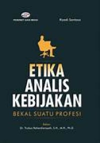 Image of Etika Analis Kebijakan Bekal Suatu Profesi