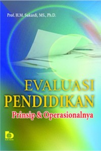 Image of Evaluasi Pendidikan Prinsip & Operasionalnya