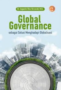 Image of GLOBAL GOVERNANCE SEBAGAI SOLUSI MENGHADAPI GLOBALISASI