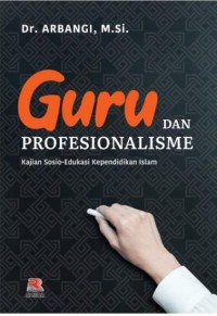 Image of GURU DAN PROFESIONALISME KAJIAN SOSIO EDUKASI KEPENDIDKAN ISLAM