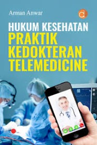 HUKUM KESEHATAN PRAKTIK KEDOKTERAN TELEMDICINE