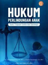 Image of HUKUM PERLINDUNGAN ANAK SUATU TINJAUAN YURIDIS DAN SOSIOLOGIS
