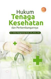 Image of HUKUM  TENAGA KESEHATAN DAN PERKEMBANGANNYA