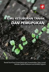 Image of ILMU KESUBURAN TANAH DAN PEMUPUKAN