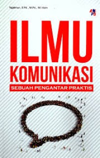 Image of ILMU KOMUNIKASI SEBUAH PENGANTAR