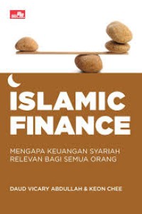 Image of ISLAMIC FINANCE MENGAPA KEUANGAN SYARIAH RELEVAN BAGI SEMUA ORANG