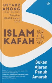 Image of ISLAM KAFAH BUKAN AJARAN PENUH AMARAH
