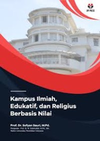 Image of KAMPUS ILMIAH EDUKATIF DAN RELIGIUS BERBASIS NILAI