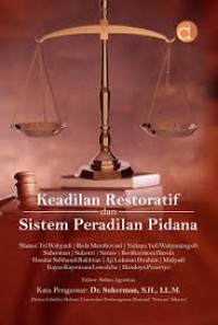 KEADILAN RESTORATIF DAN SISTEM PERADILAN PIDANA