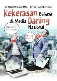 Image of KEKERASAN BAHASA DI MEDIA DARING NASIONAL