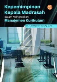 Image of KEPEMIMPINAN KEPALA MADRASAH DALAM MENERAPKAN MANJEMEN KURIKULUM