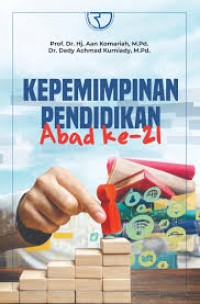 Image of KEPEMIMPINAN PENDIDIKAN ABAD KE 21