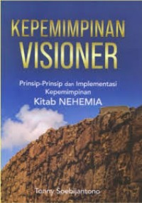 Image of KEPEMIMPINAN VISIONER PRINSIP PRINSIP KEPEMIMPINAN KITAB NEHEMIA
