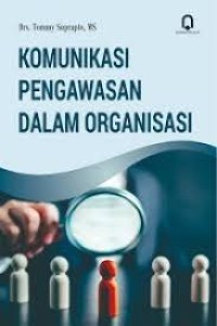 Image of KOMUNIKASI PENGAWASAN DALAM ORGANISASI