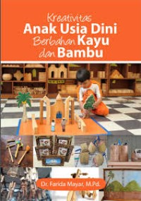 Image of KREATIVITAS ANAK USIA DINI BERBAHAN KAYU DAN BAMBU
