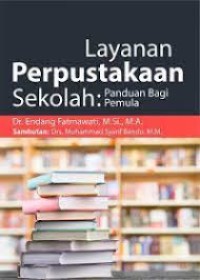 LAYANAN PERPUSTAKAAN SEKOLAH PANDUAN BAGI PEMULA