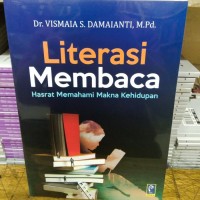 Image of LITERASI MEMBACA HASRAT MEMAHAMI MAKNA KEHIDUPAN