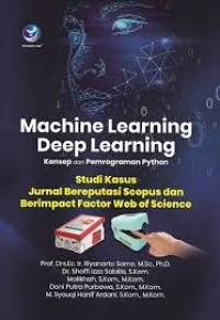 Image of MACHINE LEARNING DEEP LEARNING KONSEP DAN PEMOGRAMAN PYTHON