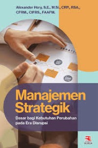 Image of MANAJEMEN STRATEGIK DASAR BAGI KEBUTUHAN PERUBAHAN PADA ERA DISRUPSI
