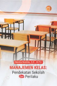 MANJEMEN KELAS PENDEKATAN SEKOLAH DAN PERILAKU