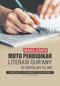 Image of MANJEMEN MUTU PENDIDKAN LITERASI QURANY DI SEKOLAH ISLAMI