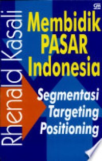 Image of MEBIDIK PASAR INDONESIA SEGMENTASI TARGETING POSITIONING