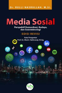 Image of MEDIA SOSIAL : Perspektif Komunikasi, Budaya, dan Sosioteknologi Edisi Revisi