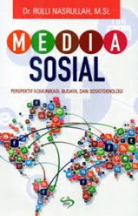 Image of MEDIA SOSIAL PRESPEKTIF KOMUNIKASI BUDAYA DAN SOSIOTEKNOLOGI