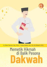 Image of MEMETIK HIKMAH DI BALIK PESONA DAKWAH