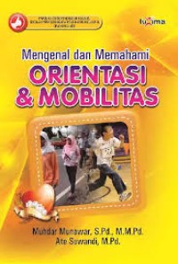 Image of MENGENAL MEMAHAMI ORIENTASI & MOBILITAS