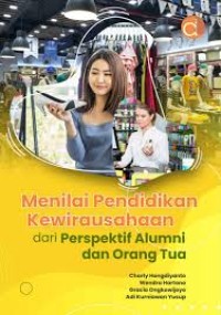 Image of MENILAI PENDIDKAN KEWIRAUSAHAAN DARI PRESPEKTIF ALUMNI DAN ORANG TUA