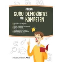 Image of MENJADI GURU DEMOKRATIS DAN KOMPENTEN