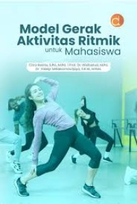 Image of MODEL GERAK AKTIVITAS  RITMIK UNTUK MAHASISWA