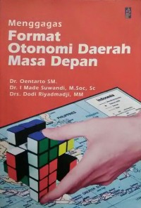 Image of Menggagas Format Otonomi Daerah Masa Depan