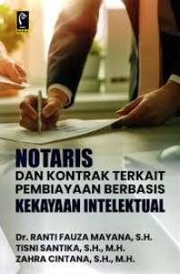 Image of NOTARIS DAN KONTRAK TERKAIT PEMBIYAAN BERBASIS KEKAYAAN INTELEKTUAL