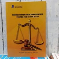 Image of PANDUAN PRAKTIK PENGALAMAN BERACARA PROGRAM STUDI S1 ILMU HUKUM EDISI 2