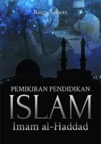 Image of PEMIKIRAN PENDIDIKAN ISLAM IMAM AL HADDAD