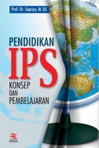 Image of PENDIDKAN IPS KONSEP DAN PEMBELAJARAN
