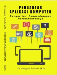 Image of PENGANTAR APLIKASI KOMPUTER PENGERTIAN PENGEMBANGAN PEMANFAATANNYA