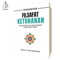 Image of PENGANTAR FILSAFAT KETUHANAN DALAM TRADIDI FILSAFAT  BARAT ISLAM DAN TIMUR