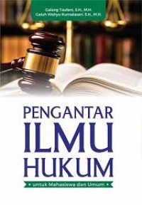 PENGANTAR ILMU HUKUM UNTUK MAHSISWA DAN UMUM