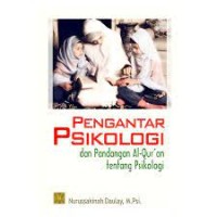 Image of PENGANTAR PSIKOLOGI DAN PANDANGAN ALQURAN TENTANG PSIKOLOGI