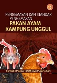 Image of PENGEMASAN DAN STANDAR PENGEMASAN PAKAN AYAM KAMPUNG UNGGUL