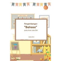 Image of PENGEMBANGAN BAHASA PADA ANAK USIA DINI