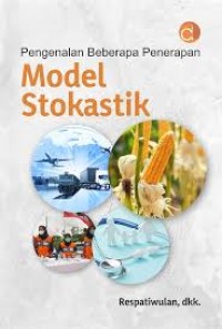 PENGENALAN BEBERAPA PENERAPAN MODEL STOKASTIK