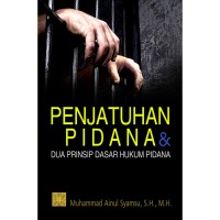 Image of PENJATUHAN PIDANA & DUA PRISIP DASAR HUKUM PIDANA