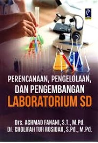 Image of PERENCANAAN PENGELOLAAN DAN PENGEMBANGAN LABOTARIUM SD