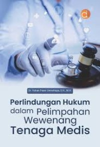 Image of PERLINDUNGAN HUKUM DALAM WEWENANG TENAGA MEDIS