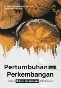 PERTUMBUHAN DAN PERKEMBANGAN SISTEM LINGKUNGAN DI INDONESIA