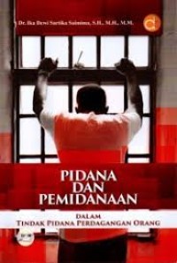 Image of PIDANA DAN PEMIDANAAN DALAM TINDAK PIDANA PERDAGANGAN ORANG